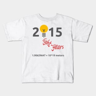 light year 2015 in meters Kids T-Shirt